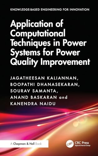 Application of Computational Techniques in Power Systems for Power Quality Improvement (Knowledge-based Engineering for Innovation)