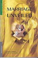 Marriage Unveiled 1574941836 Book Cover