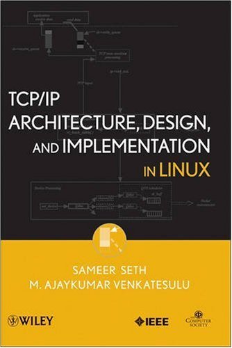 TCP/IP Architecture, Design and Implementation in Linux 1, Seth, Sameer ...