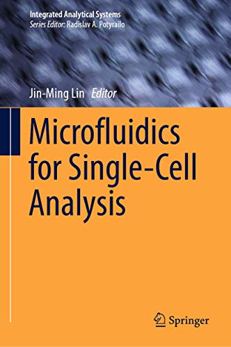 Microfluidics for Single-Cell Analysis (Integrated Analytical Systems) view 2