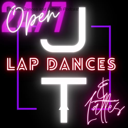 The Lap Dances and Lattes Podcast cover art