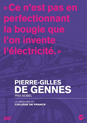 La Mémoire Du Collège De France : Pierre-Gilles De Gennes