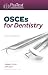 OSCEs for Dentistry, Third Edition