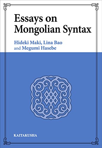 Essays on Mongolian Syntax