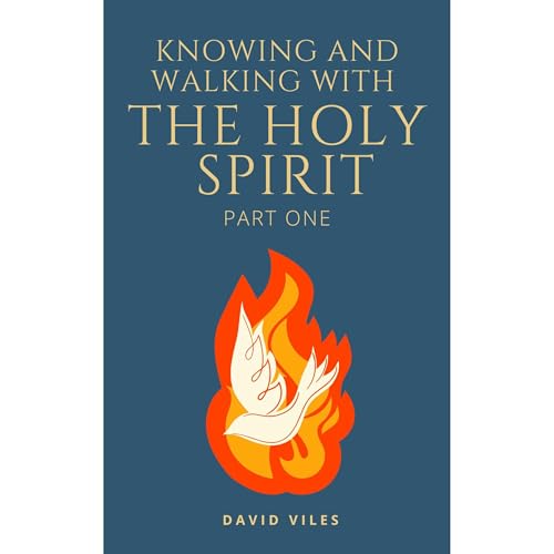 Knowing and Walking with the Holy Spirit by David Viles episode artwork