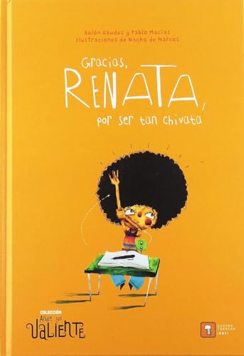 GRACIAS, RENATA, POR SER TAN CHIVATA: 5 (Ande yo valiente)