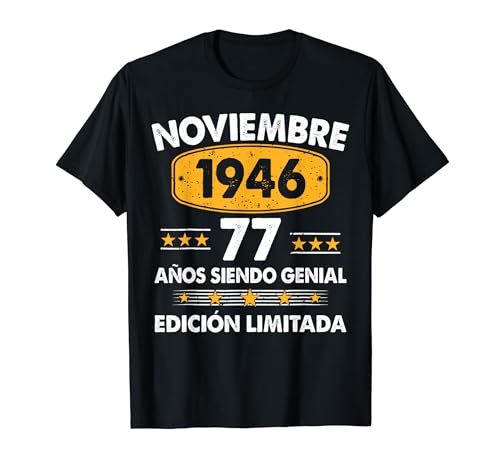 77 Años Cumpleaños Regalo Noviembre 1946 Noviembre 77 Años Camiseta