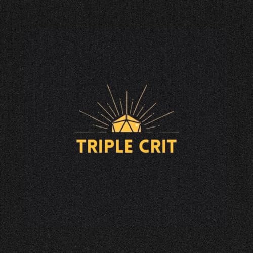 Triple Crit Tidbits Ep. 1
