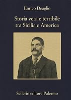 Storia vera e terribile tra Sicilia e America 8838933200 Book Cover