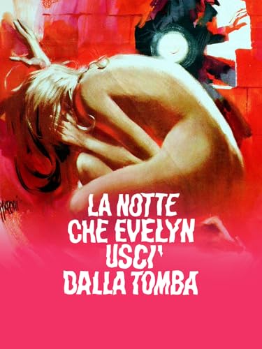  La notte che Evelyn uscì dalla tomba