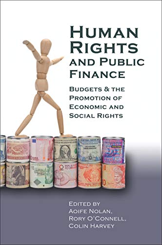 Human Rights and Public Finance: Budgets and the Promotion of Economic and Social Rights (Human Rights Law in Perspective) (English Edition)