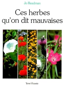 Paperback Ces herbes qu'on dit mauvaises [French] Book