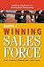 Building a Winning Sales Force: Powerful Strategies for Driving High Performance