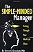 Produktbild The Simple-Minded Manager: Cutting Through Your Work-Life Chaos
