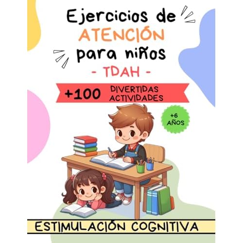 Ejercicios de atención para NIÑOS. Estimulación cognitiva.: Juegos para ejercitar la Mente y mejorar la Concentración. TDAH. (Cuadernos estimulación cognitiva. TDAH niños.)