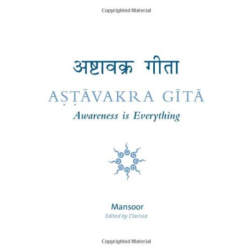By Mansoor Ashtavakra Gita - Awareness is Everything Paperback – 16 Mar. 2011