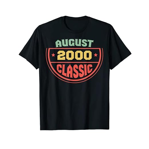 Regalo clásico de agosto de 2000 para personas nacidas en agosto de 2000 Camiseta