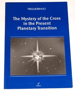 Paperback Mystery of the Cross in the Present Planetary Transition Book