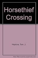 Horsethief Crossing B000RJHWB4 Book Cover