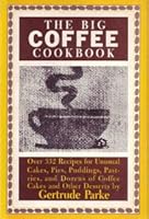 The Big Coffee Cookbook B0006CK5DY Book Cover