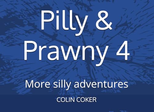 Pilly & Prawny 4: More silly adventures