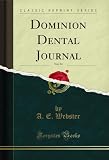 Dominion Dental Journal, Vol. 34 (Classic Reprint)