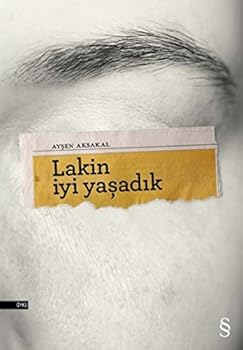 Paperback Lakin Iyi Yasadik [Turkish] Book