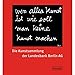 Produktbild "Wen alles Kunst ist wie sol man keine Kunst machen" (Ben Vautier): Die Kunstsammlung der Landesbank Berlin AG