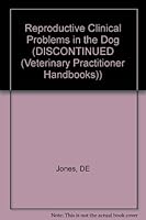 Reproductive Clinical Problems in the Dog (Veterinary Practitioner Handbook) 0723606560 Book Cover