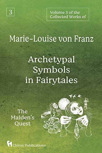 Cover of Archetypal Symbols in Fairytales: The Maiden's Quest