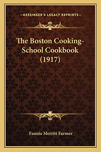 The Boston Cooking-School Cookbook (1917)