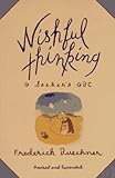 Wishful Thinking: A Seeker's ABC