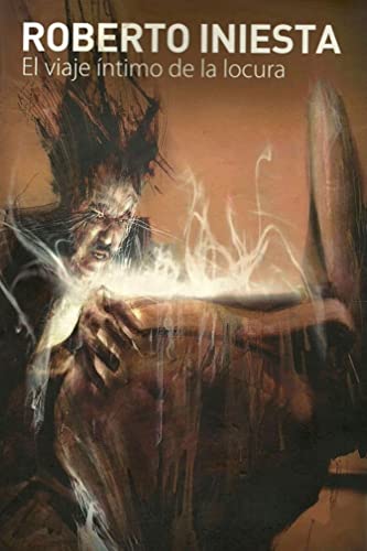 VIAJE INTIMO DE LA LOCURA, EL