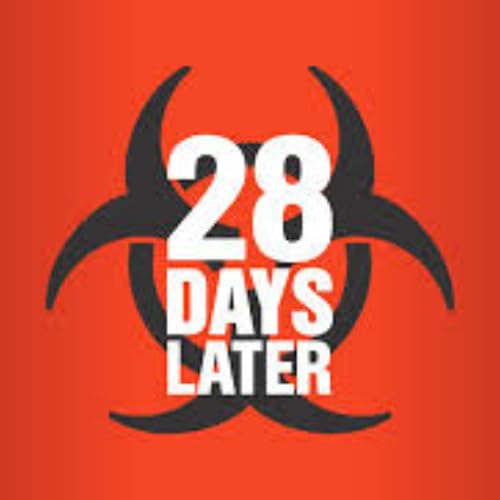 28 Days Later Live Review + Discussion Podcast Por  arte de portada