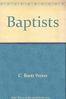 Baptists: the passionate people 0805488022 Book Cover