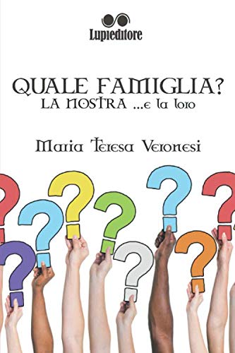 Quale famiglia?: la nostra... e la loro