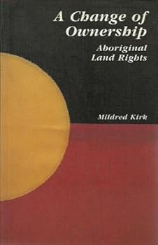 Paperback A change of ownership: Aboriginal land rights Book