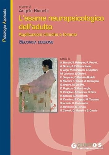 L'esame neuropsicologico dell'adulto. Applicazioni cliniche e forens