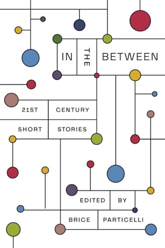Buy In the Between - 21st Century Short Stories — BookShops.in