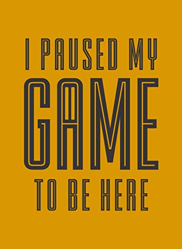 Image of Men's Regular Fit Tshirt I Paused My Game to Be Here Cotton Printed Round Neck Full Sleeves Multicolour T Shirt. Trending, Text, Pootlu, Quotes Tshirts