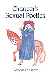 Chaucer's Sexual Poetics