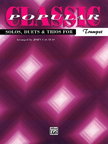 Classic Popular Solos, Duets & Trios: Trumpet