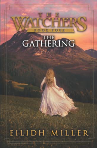 The Gathering: The Watchers Series: Book 4