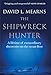 Produktbild The Shipwreck Hunter: A lifetime of extraordinary deep-sea discoveries