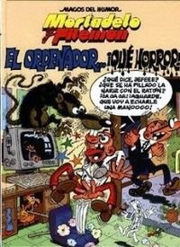 ORDENADOR QUE HORROR, EL (MAGOS DEL HUMOR IBAÑ) - Book #161 of the Olé Mortadelo