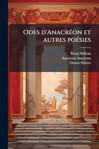 Odes d'Anacréon et autres poésies (French Edition)