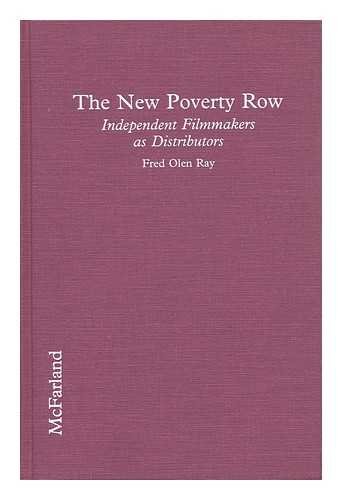 Cover of The New Poverty Row: Independent Filmmakers As Distributors