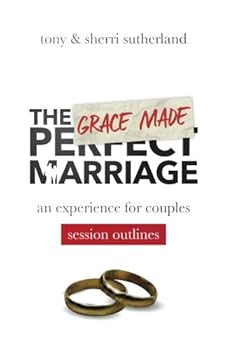 Paperback The Grace Made Marriage - Experience for Couples: Session Outlines Book