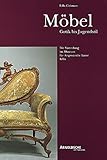 Möbel: Gotik bis Jugendstil. - Herausgeber: Museum f. Angewandte Kunst Köln Edla Colsman Vorwort: Gerhard Dietrich 