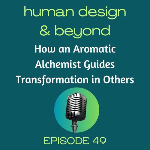 How an Aromatic Alchemist Guides Transformation in Others cover art